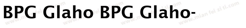 BPG Glaho BPG Glaho字体转换